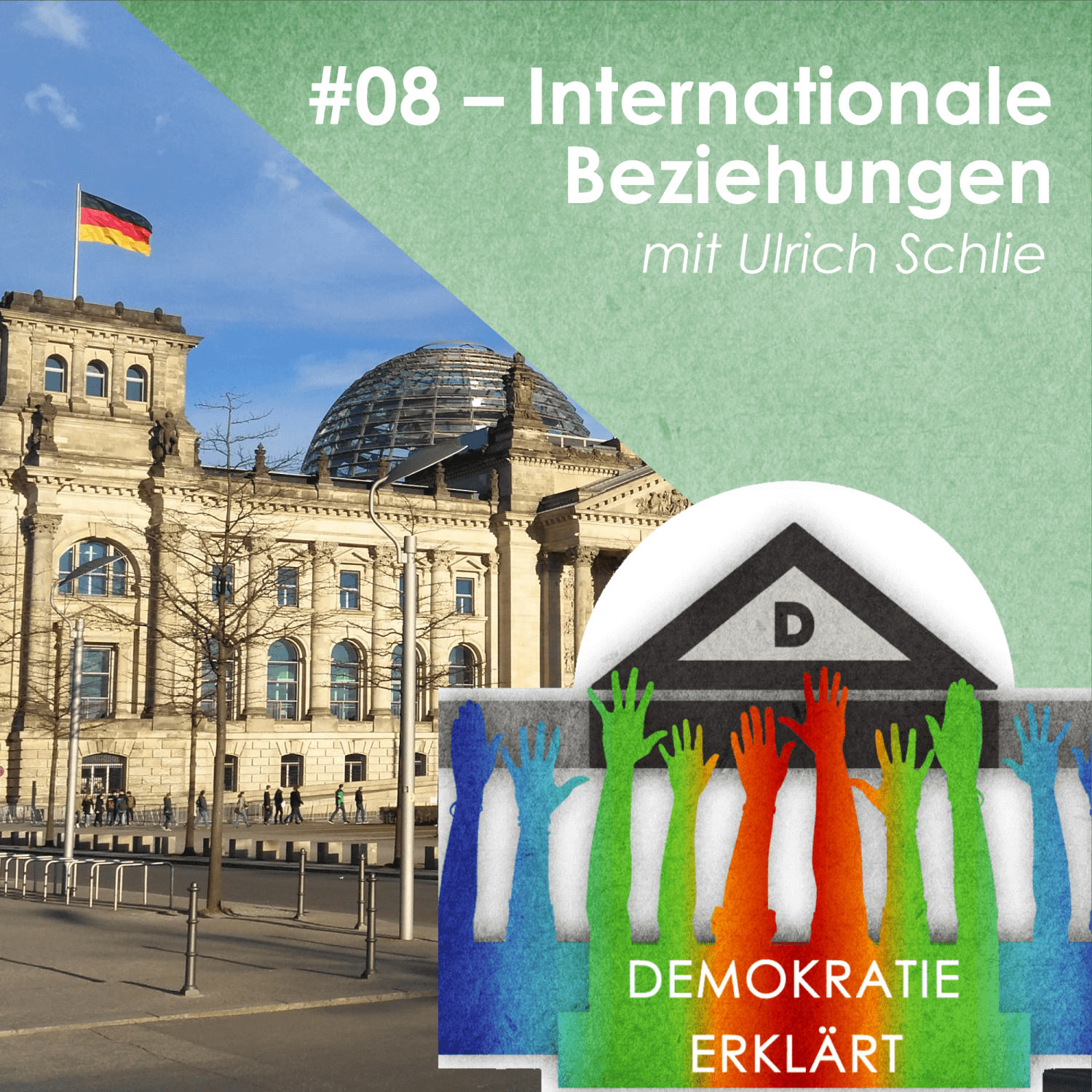 #08 - Internationale Beziehungen (mit Ulrich Schlie) episode artwork